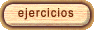 ejercicios